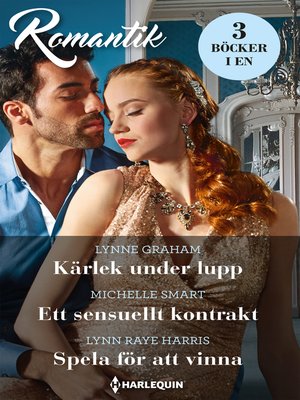 cover image of Kärlek under lupp / Ett sensuellt kontrakt / Spela för att vinna